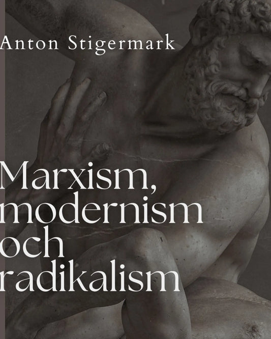 Marxism, modernism och radikalism